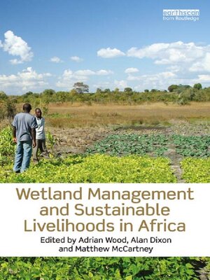 cover image of Wetland Management and Sustainable Livelihoods in Africa